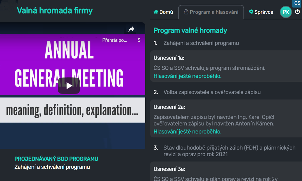 Program pro pořádání valných hromad online Program pro pořádání valných hromad online